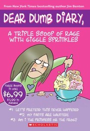 Dear Dumb Diary A Triple Scoop Of Rage With Giggle Sprinkles By Jamie Kelly
